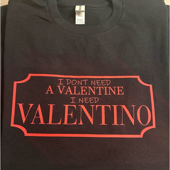 I don't need a valentine Unisex T-shirt fashion Graphic - Picture 7 of 7